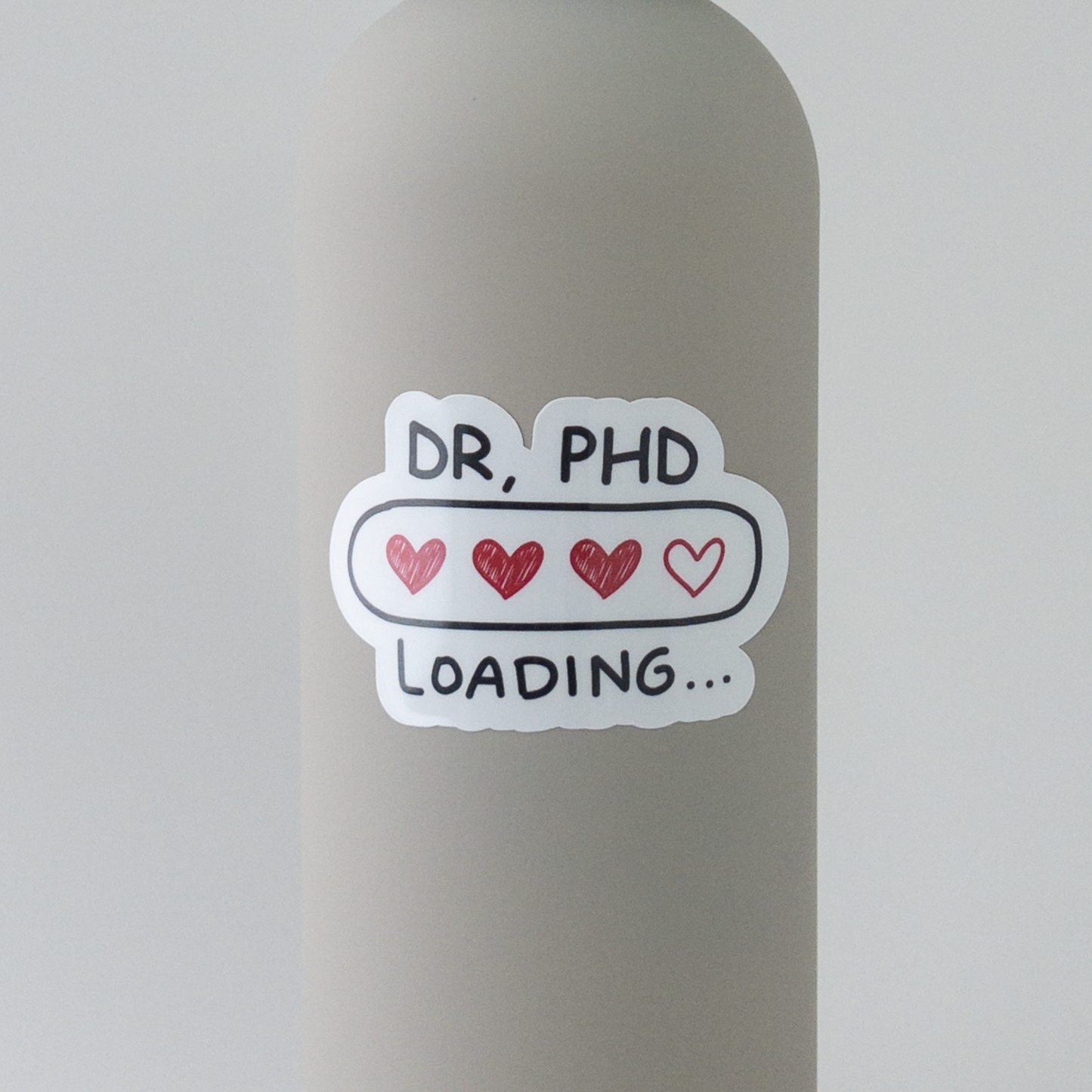 Sticker for phd students that says dr, phd loading with red hearts