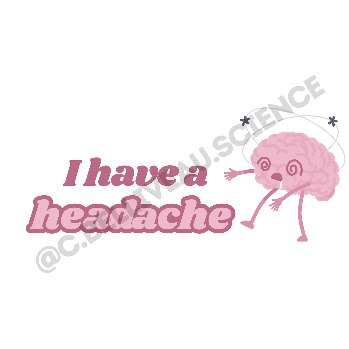 I have a headache vinyl sticker. Waterproof design for researchers and grad students celebrating academic milestones.