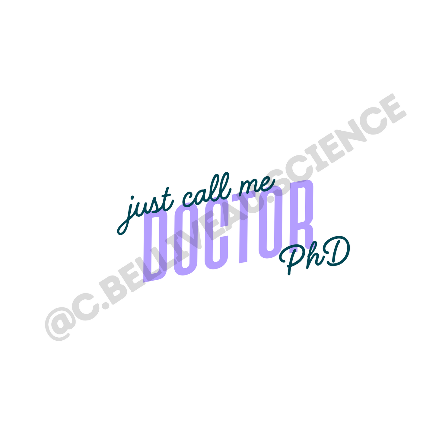 digital file for just call me doctor sticker
