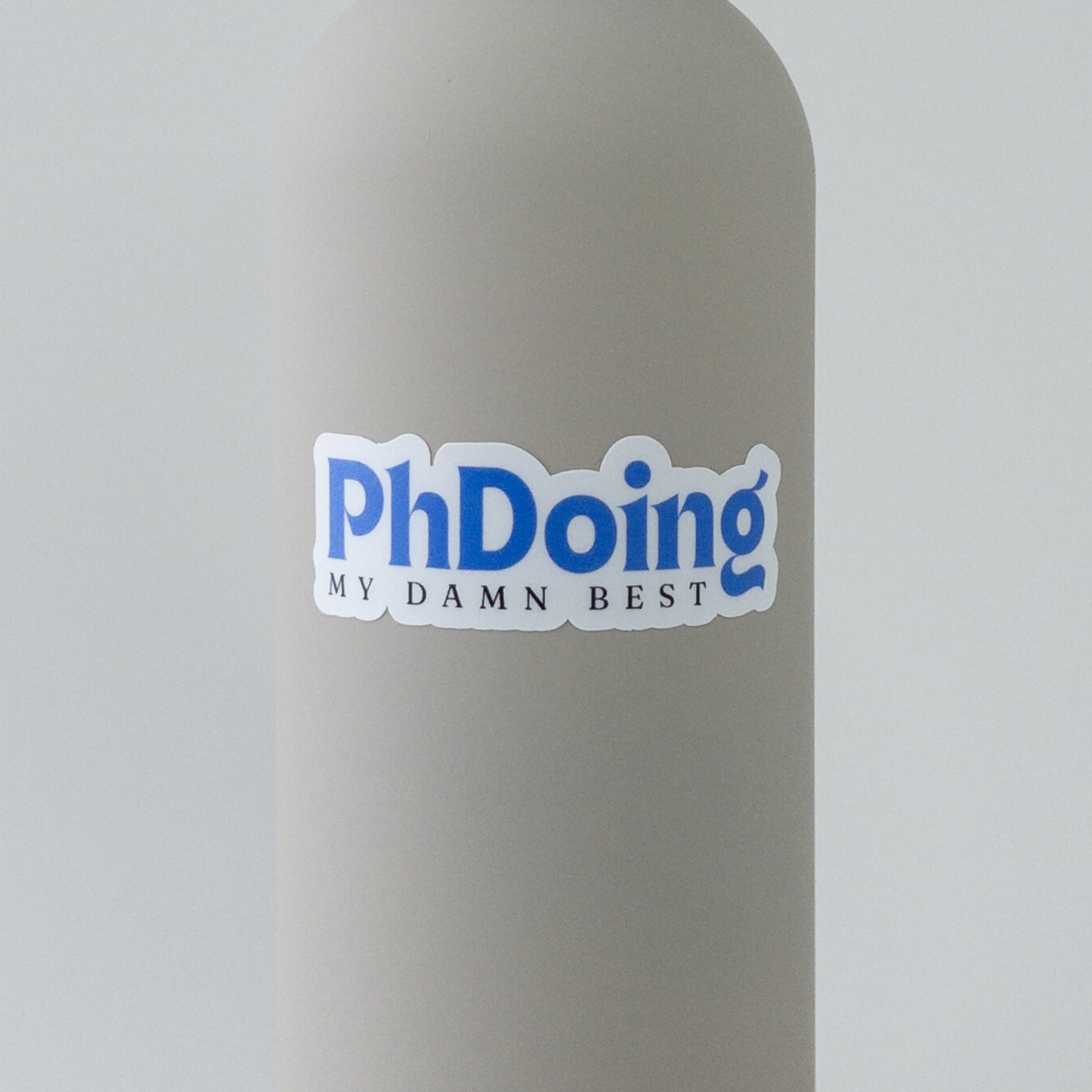 stickers for phd student doing their best