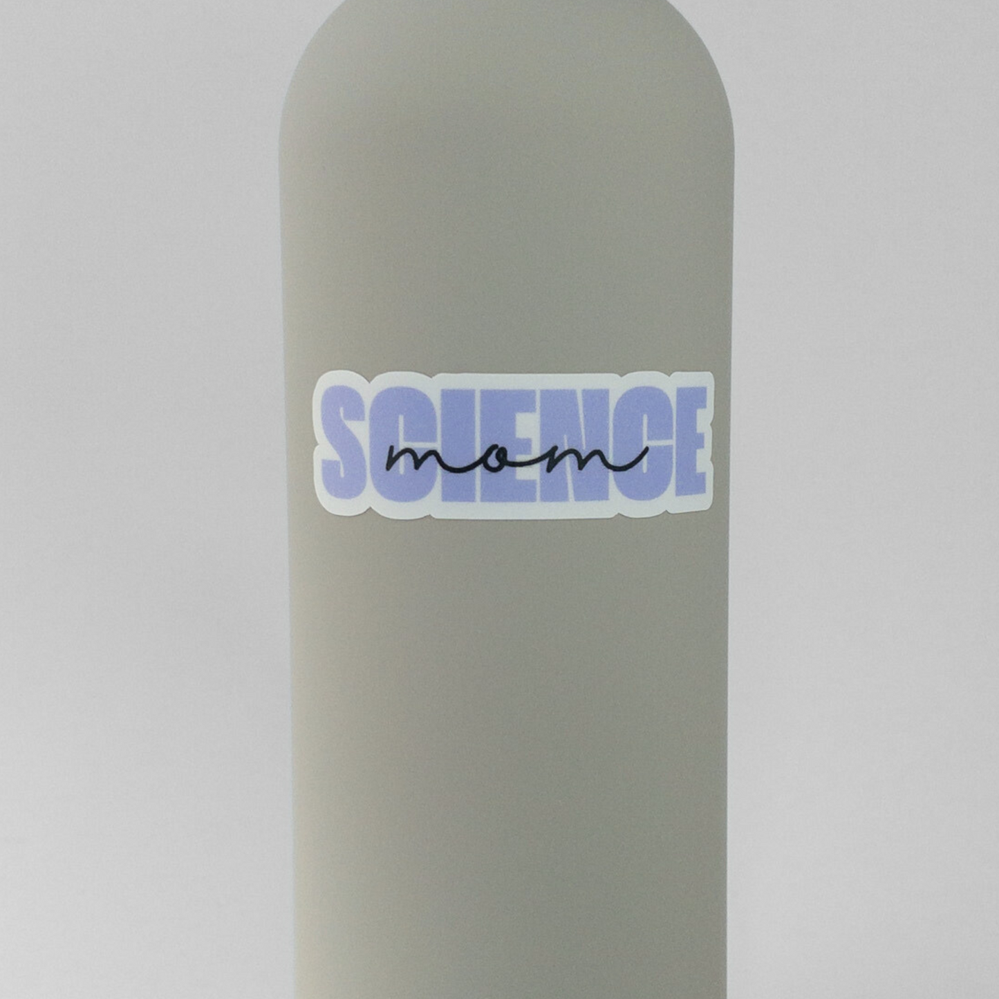 Science mom sticker on water bottle