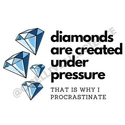 Diamonds are created under pressure vinyl sticker. Waterproof design for researchers and grad students celebrating academic milestones.