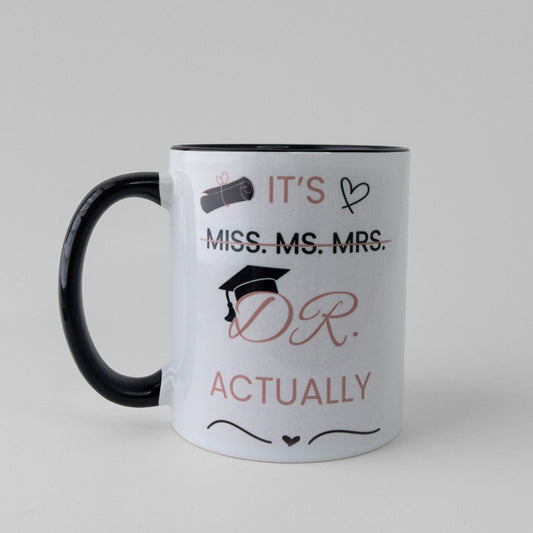 Custom phd graduation gift black it's Dr actually