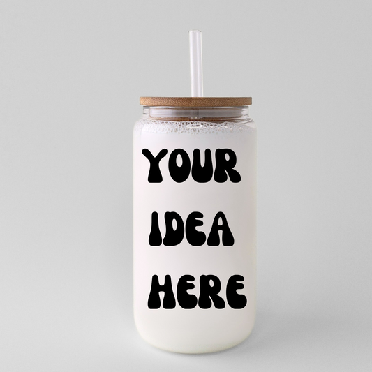 Customize your own glass can